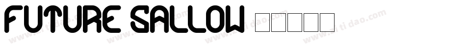Future Sallow字体转换